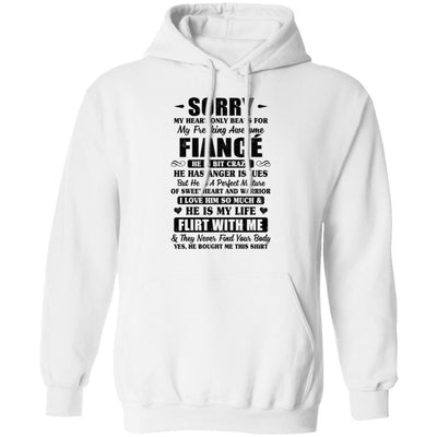 Sorry My Heart Only Beats For My Freaking Awesome Fiancé-T-Shirt & Hoodie-Pullover Hoodie-White