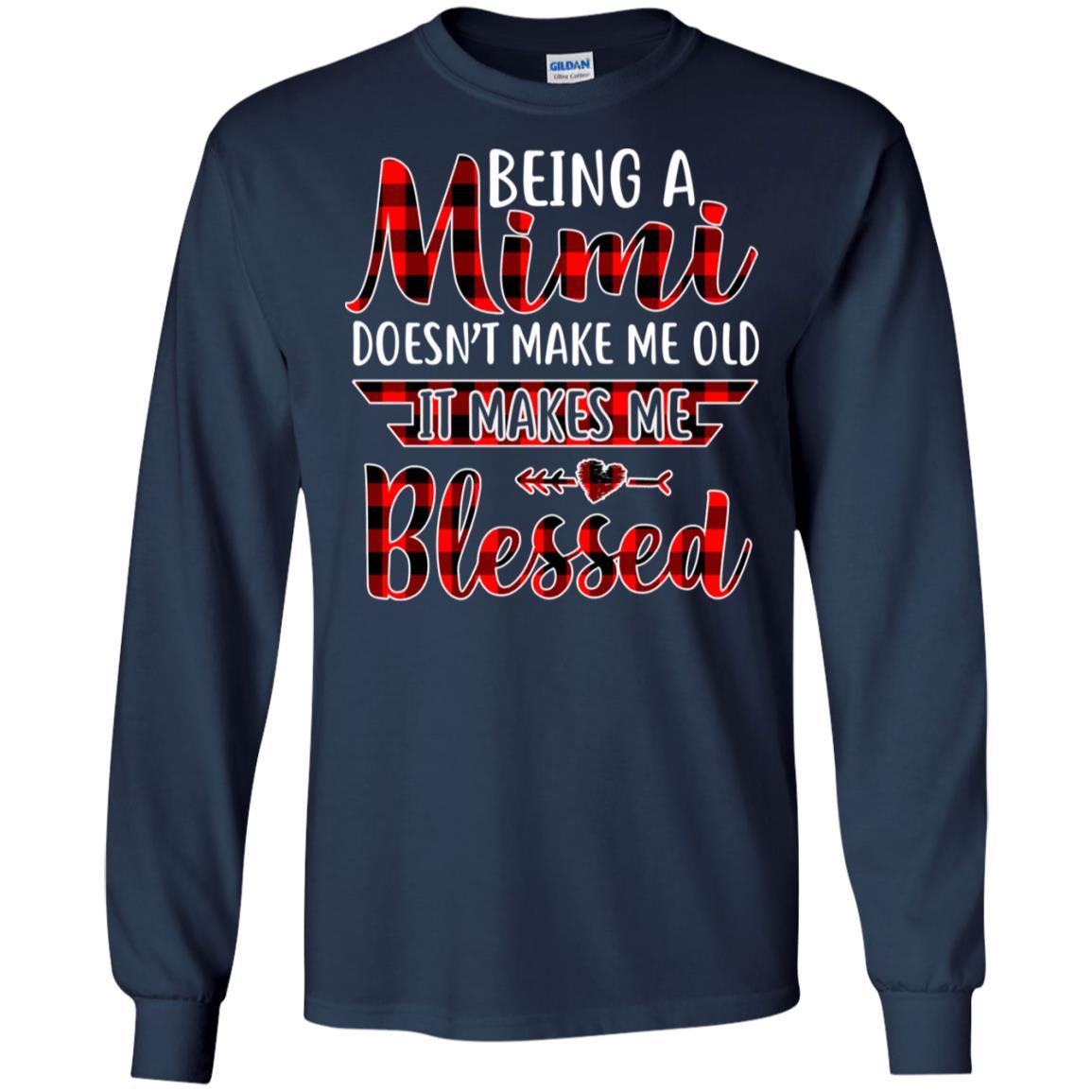 Red Plaid Funny Being A Mimi Doesn't Make Me Old-T-Shirt & Hoodie-Long Sleeve T-Shirt-Navy