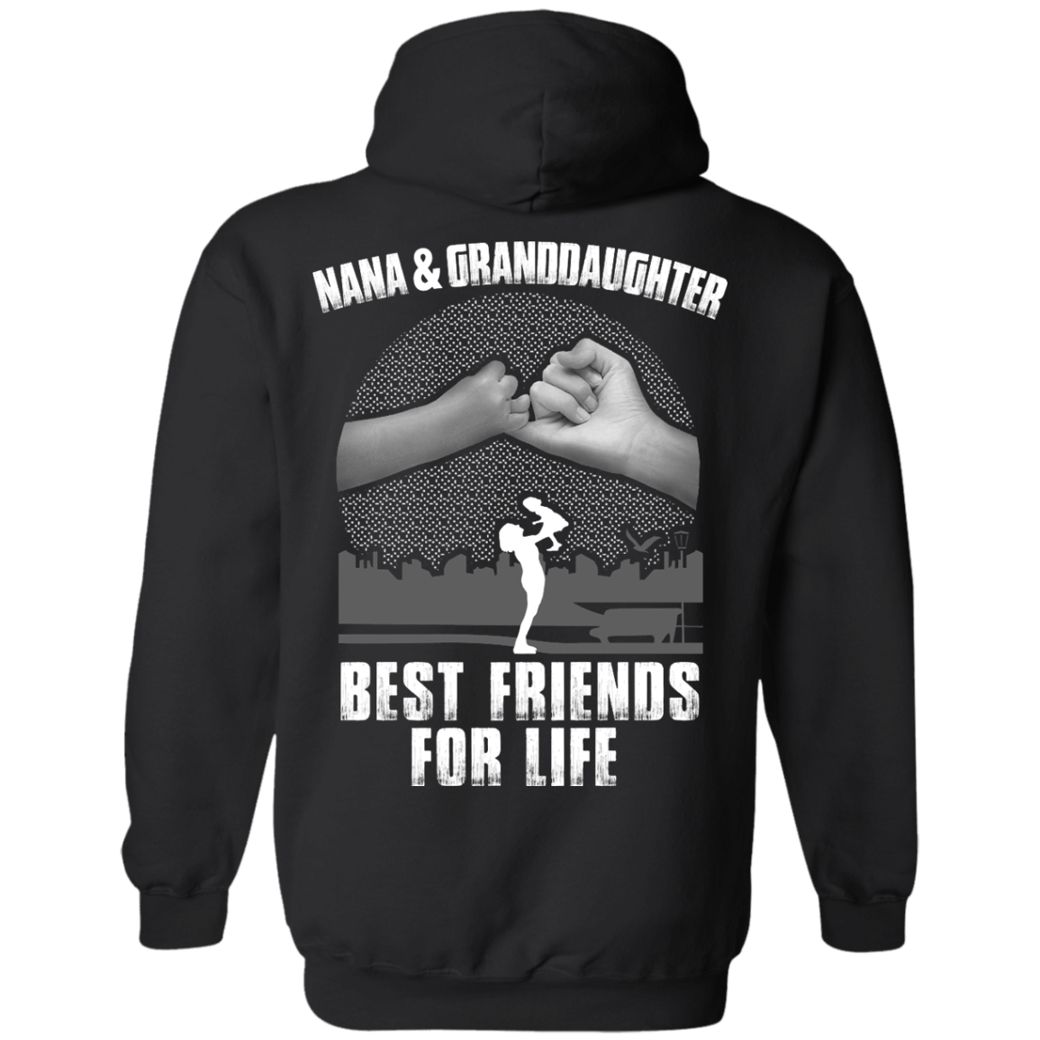 Nana and Granddaughter Best Friends For Life-T-Shirt & Hoodie-Pullover Hoodie-Black