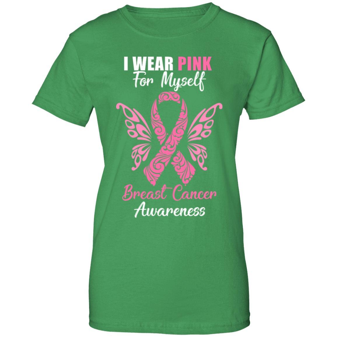 I Wear Pink For Myself Breast Cancer Awareness Gift-T-Shirt & Hoodie-Women's T-Shirt-Irish Green