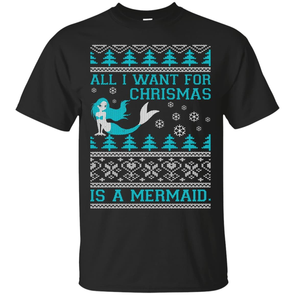 All I Want For Christmas Is A Mermaid-T-Shirt & Hoodie-Classic T-Shirt-Black