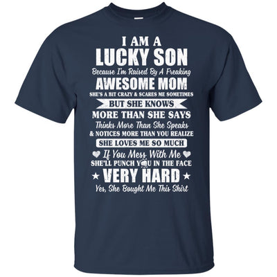 I Am A Lucky Son I'm Raised By A Freaking Awesome Mom-T-Shirt & Hoodie-Classic T-Shirt-Navy