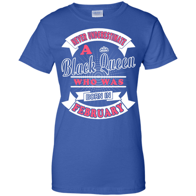 Never Underestimate A Black Queen Who Was Born In February-T-Shirt & Hoodie-Women's T-Shirt-Royal