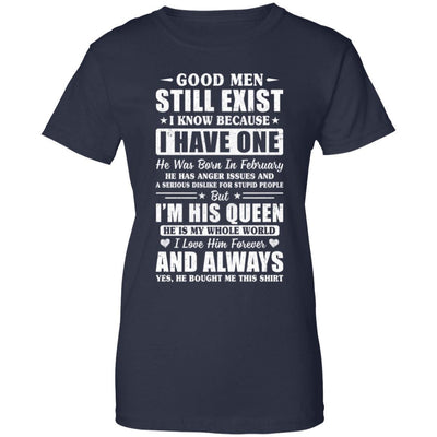 Good Men Still Exist He Born In February Husband Wife Gift-T-Shirt & Hoodie-Women's T-Shirt-Navy