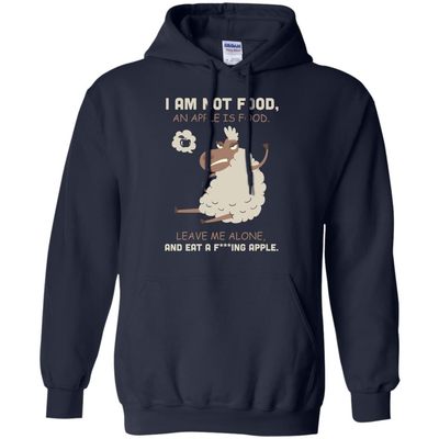 I Am Not Food An Apple Is Food Leave Me Alone Vegetables-T-Shirt & Hoodie-Pullover Hoodie-Navy