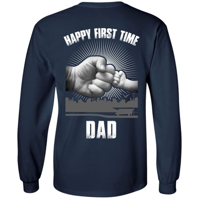 HAPPY FIRST TIME DAD-T-Shirt & Hoodie-Long Sleeve T-Shirt-Navy