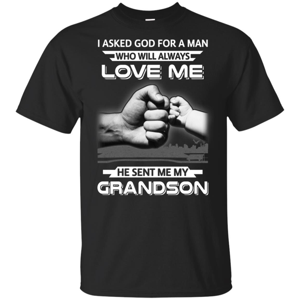 I Asked God For A Man Love Me He Sent Me My Grandson