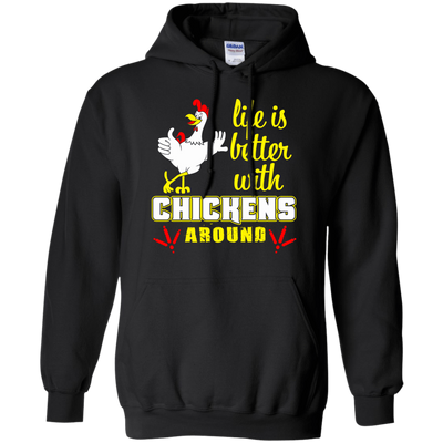 Life Is Better With Chickens Around-T-Shirt & Hoodie-Pullover Hoodie-Black