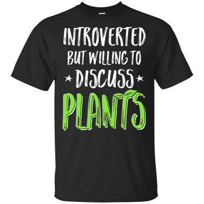 Funny Introverted But Willing To Discuss Plants-T-Shirt & Hoodie-Classic T-Shirt-Black