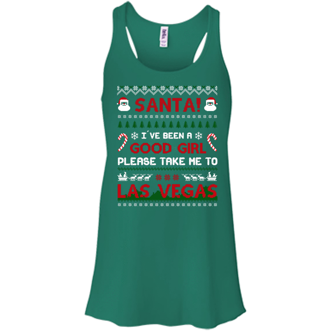 Santa I've Been A Good Girl Please Take Me To Las Vegas-T-Shirt & Hoodie-Women's Flowy Racerback Tank-Kelly