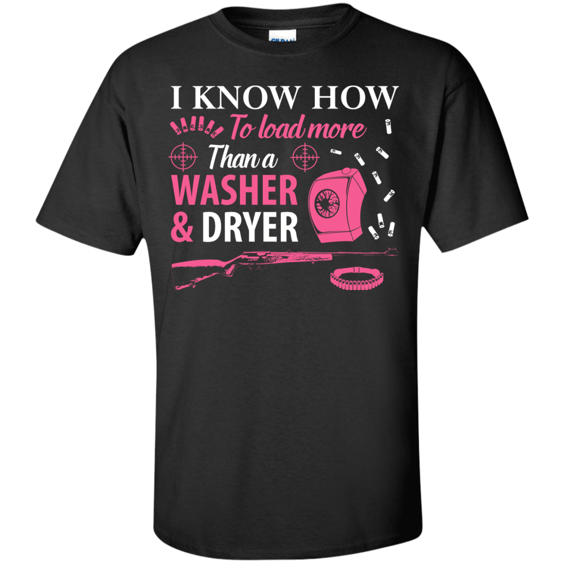 I Know How To Load More Than A Washer And Dryer-T-Shirt & Hoodie-Classic T-Shirt-Black