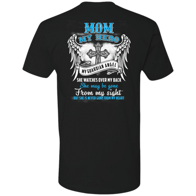 My Mom My Hero My Guardian Angel She Watches Over My Back-T-Shirt & Hoodie-Premium T-Shirt-Black
