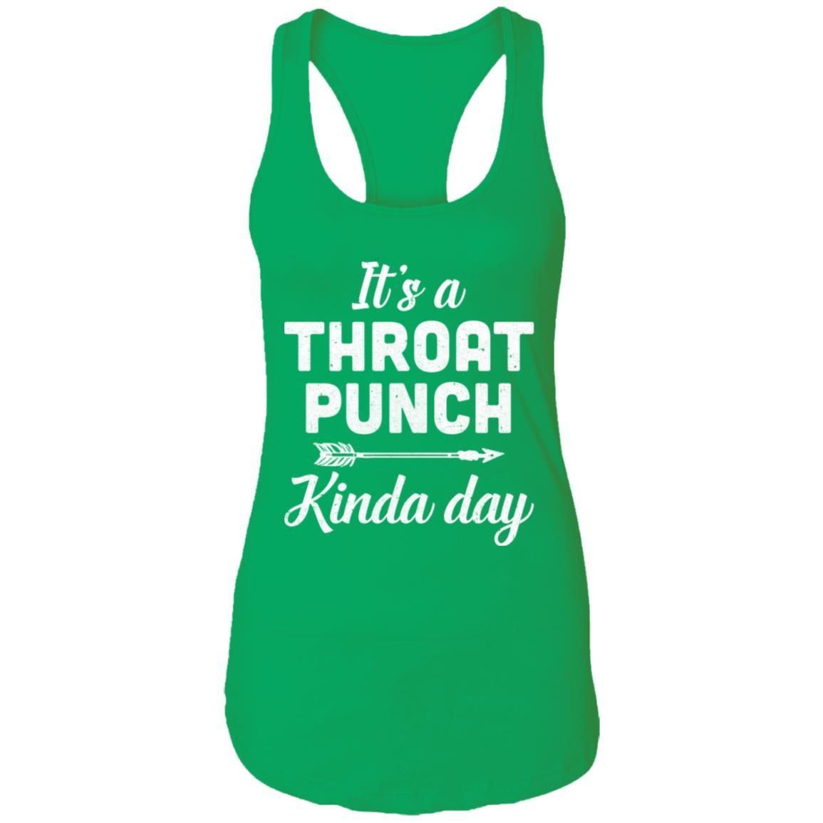 It's A Throat Punch Kinda Day-T-Shirt & Tank Top-Women's Ideal Racerback Tank-Kelly Green