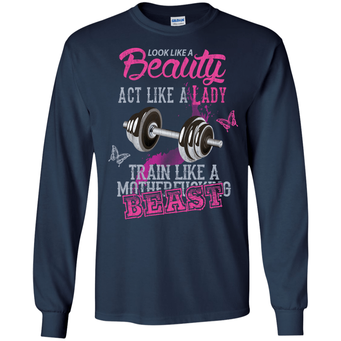 Look like a beautiful act like a lady-T-Shirt & Hoodie-Long Sleeve T-Shirt-Navy