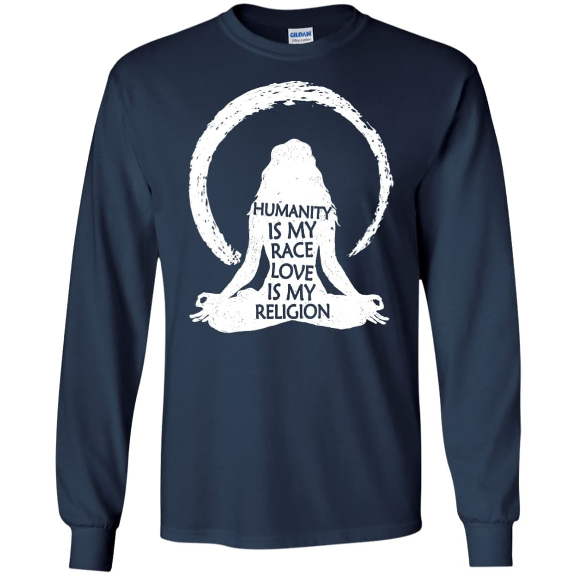 Humanity Is My Race Love Is My Religion-T-Shirt & Hoodie-Long Sleeve T-Shirt-Navy
