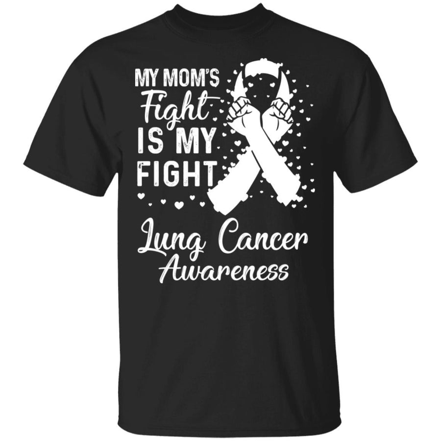 My Mom's Fight Is My Fight Lung Cancer Awareness-T-Shirt & Hoodie-Classic T-Shirt-Black