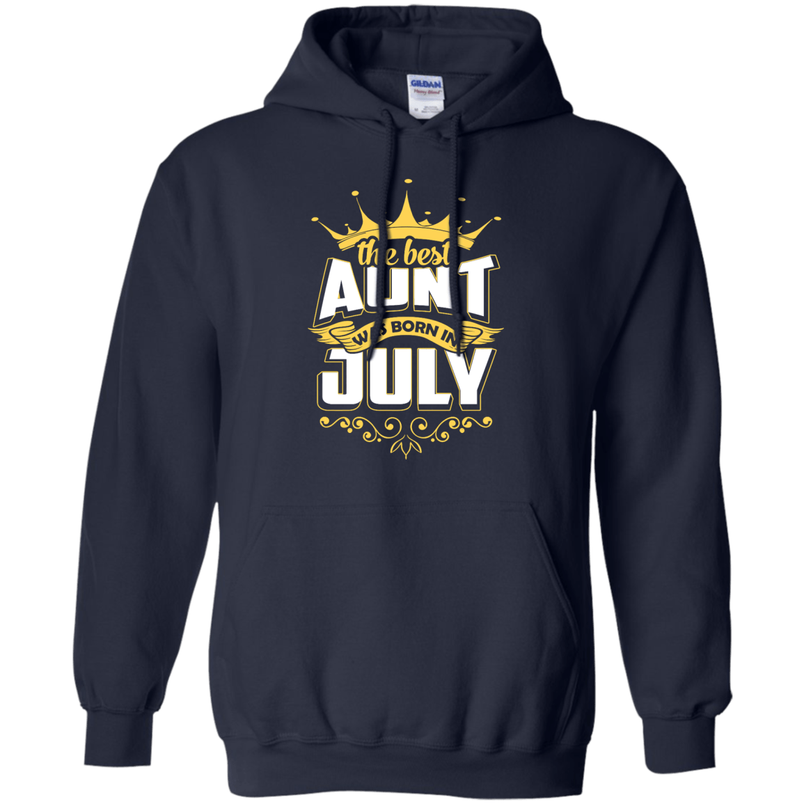 The Best Aunt Was Born In July-T-Shirt & Hoodie-Pullover Hoodie-Navy