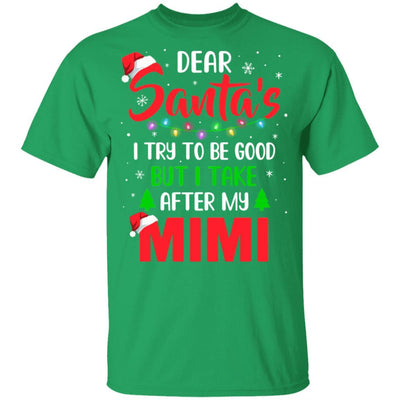 Dear Santa I Tried To Be Good But My Mimi Christmas Kids Youth-Youth Shirt-Youth T-Shirt-Irish Green