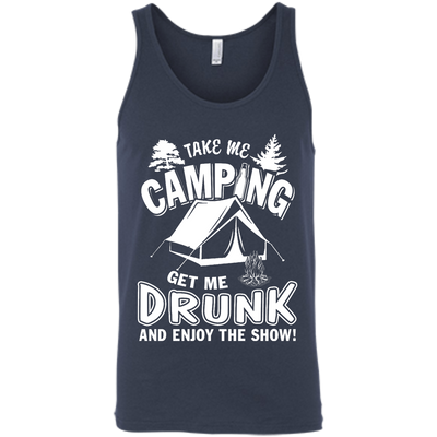 Take Me Camping Get Me Drunk And Enjoy The Show-T-Shirt & Hoodie-Unisex Tank-Navy