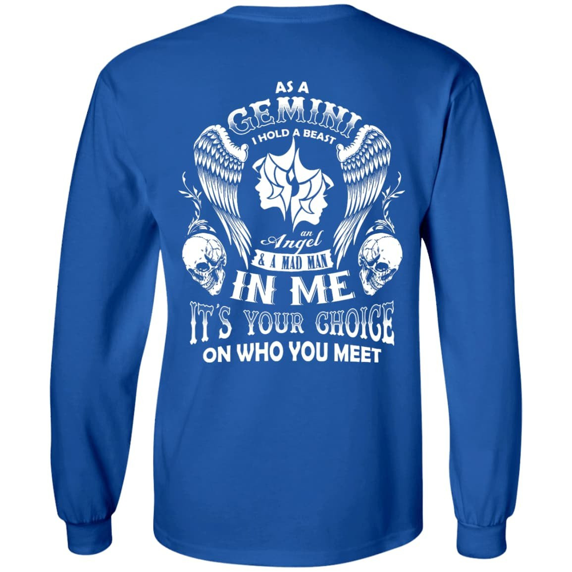 As A Gemini I Hold A Beast An Angel A Madman In Me-T-Shirt & Hoodie-Long Sleeve T-Shirt-Royal
