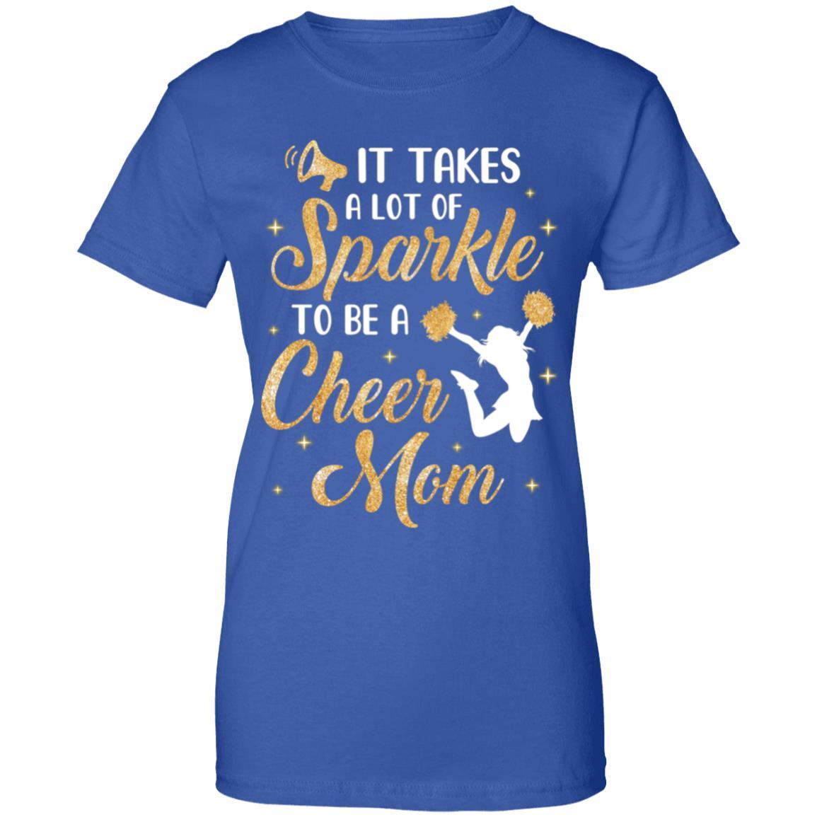 It Takes A Lot Of Sparkle To Be A Cheer Mom-T-Shirt & Tank Top-Women's T-Shirt-Royal