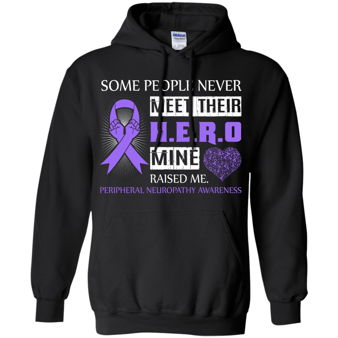 Peripheral Neuropathy Awareness Some People Never Meet Hero-T-Shirt & Hoodie-Pullover Hoodie-Black