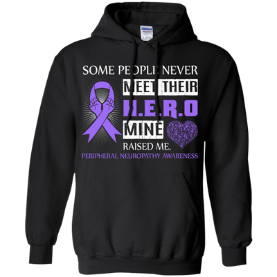 Peripheral Neuropathy Awareness Some People Never Meet Hero-T-Shirt & Hoodie-Pullover Hoodie-Black