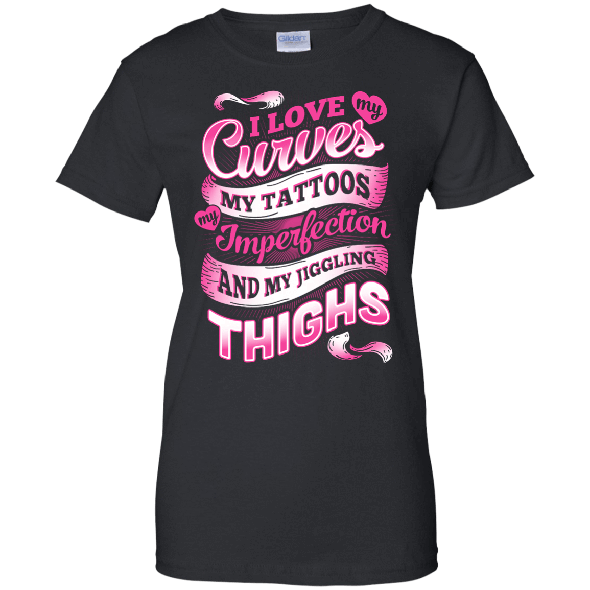 I Love My Curves My Tattoos My Imperfections-T-Shirt & Hoodie-Women's T-Shirt-Black
