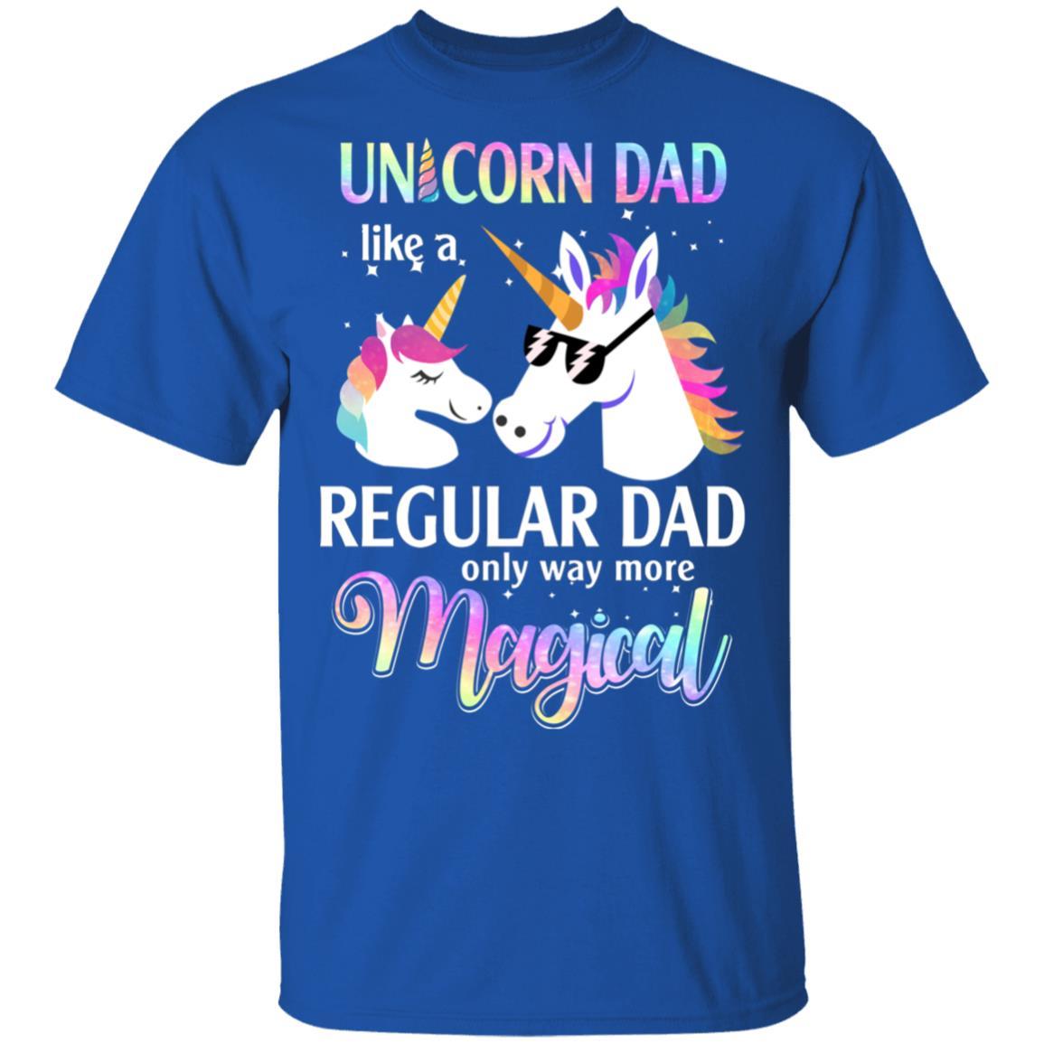 Dadacorn Unicorn Dad Like A Regular Dad Magical-T-Shirt & Hoodie-Classic T-Shirt-Royal