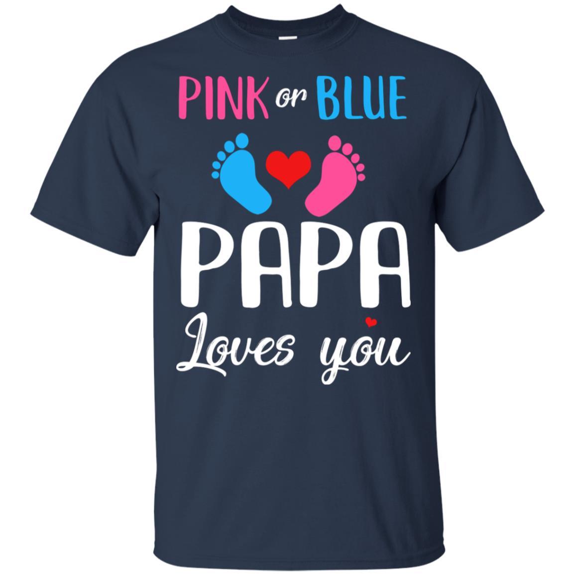 Pink Or Blue Papa Loves You Funny Gender Reveal Party Gift-T-Shirt & Hoodie-Classic T-Shirt-Navy