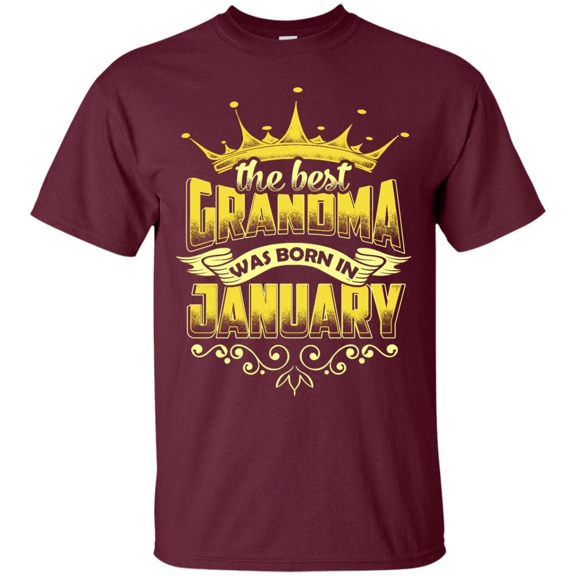 The Best Grandma Was Born In January-T-Shirt & Hoodie-Classic T-Shirt-Maroon