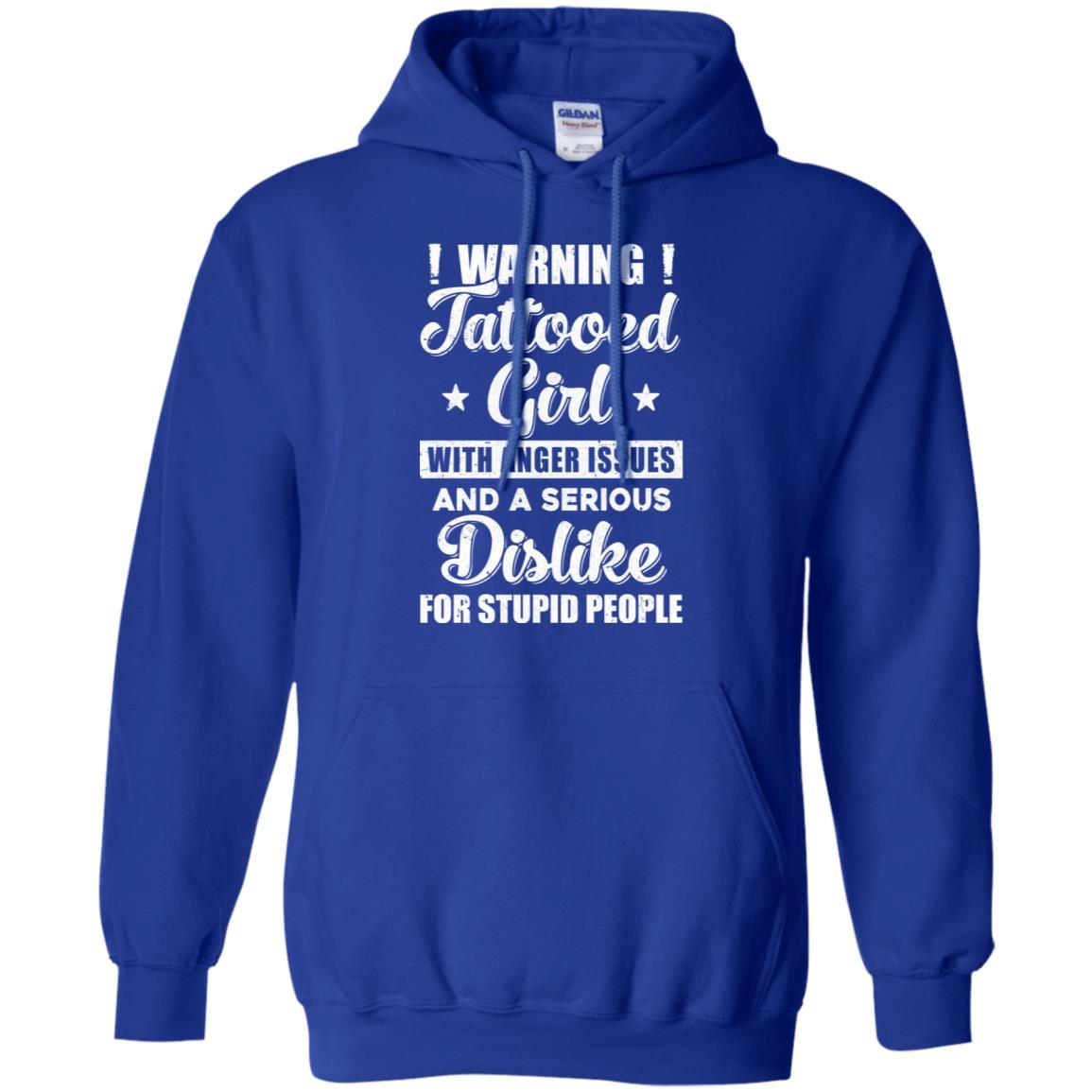 Warning Tattooed Girl With Anger Issues-T-Shirt & Tank Top-Pullover Hoodie-Royal