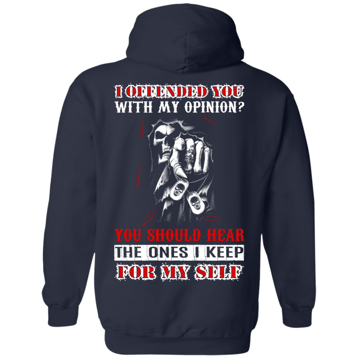 I Offended You With My Opinion-T-Shirt & Hoodie-Pullover Hoodie-Navy