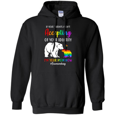 I'm Your Mom Now Free Mom Hugs Rainbow LGBT Pride-T-Shirt & Hoodie-Pullover Hoodie-Black