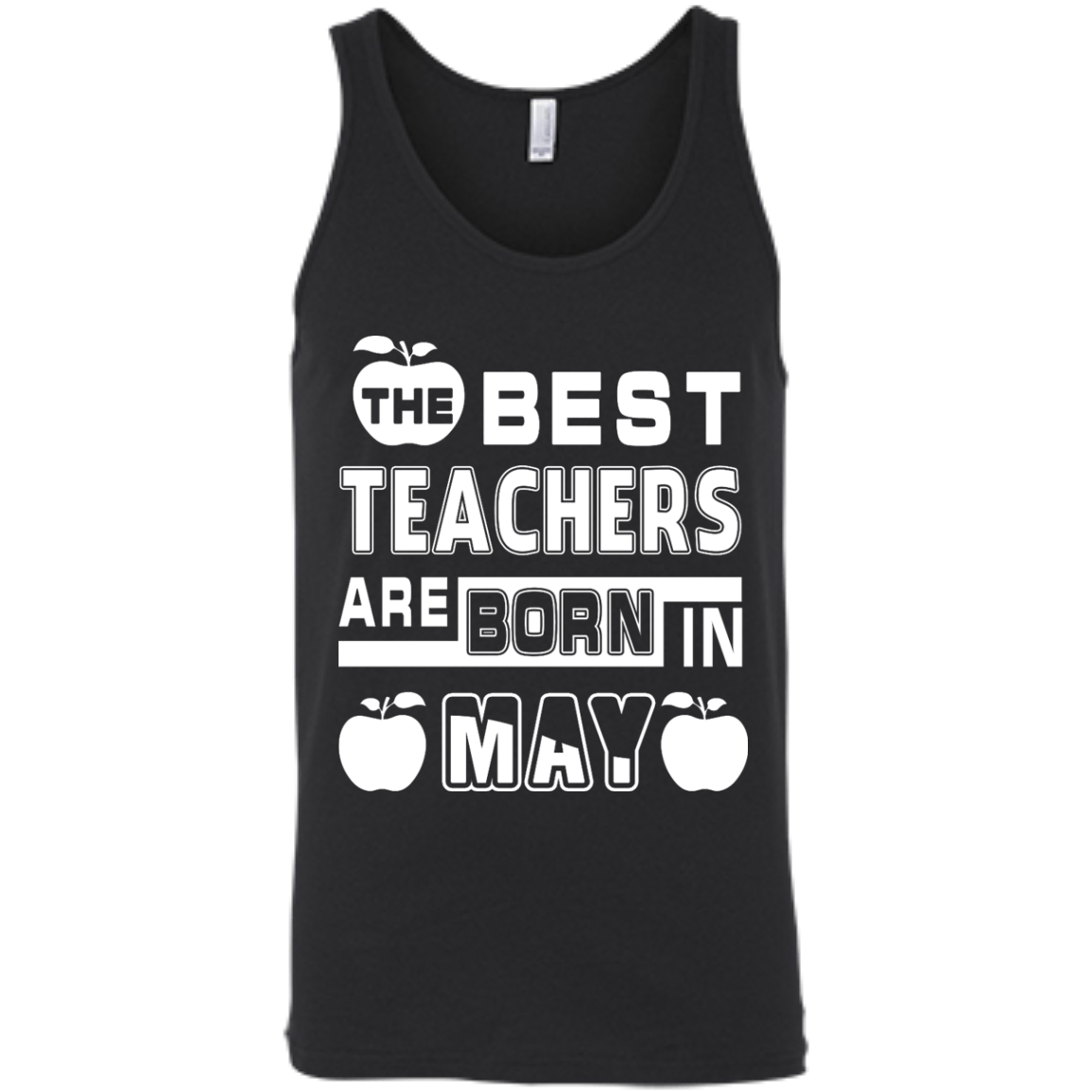 The Best Teachers Are Born In May-T-Shirt & Hoodie-Unisex Tank-Black