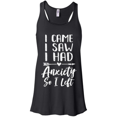 I Came I Saw I Had Anxiety So I Left-T-Shirt & Tank Top-Women's Flowy Racerback Tank-Black
