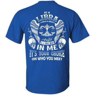 As A Libra I Hold A Beast An Angel A Madman In Me-T-Shirt & Hoodie-Classic T-Shirt-Royal