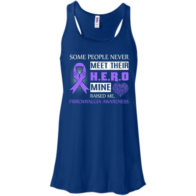 Fibromyalgia Awareness Some People Never Meet Hero-T-Shirt & Hoodie-Women's Flowy Racerback Tank-True Royal