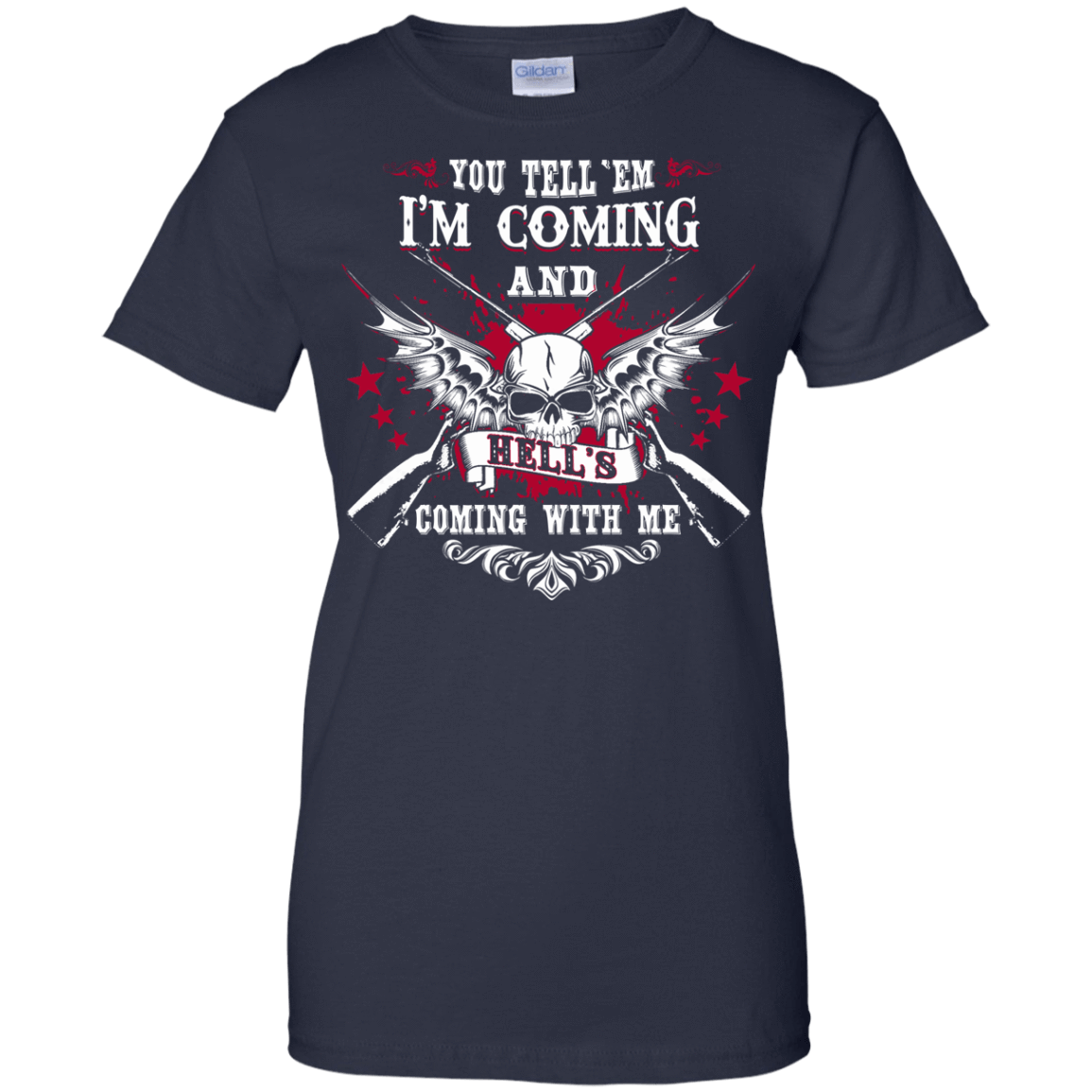 I'm Comming and HELL'S COMING WITH ME-T-Shirt & Hoodie-Women's T-Shirt-Navy