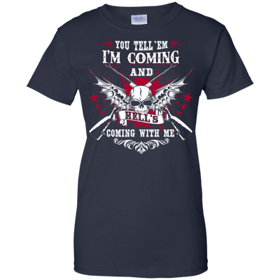I'm Comming and HELL'S COMING WITH ME-T-Shirt & Hoodie-Women's T-Shirt-Navy