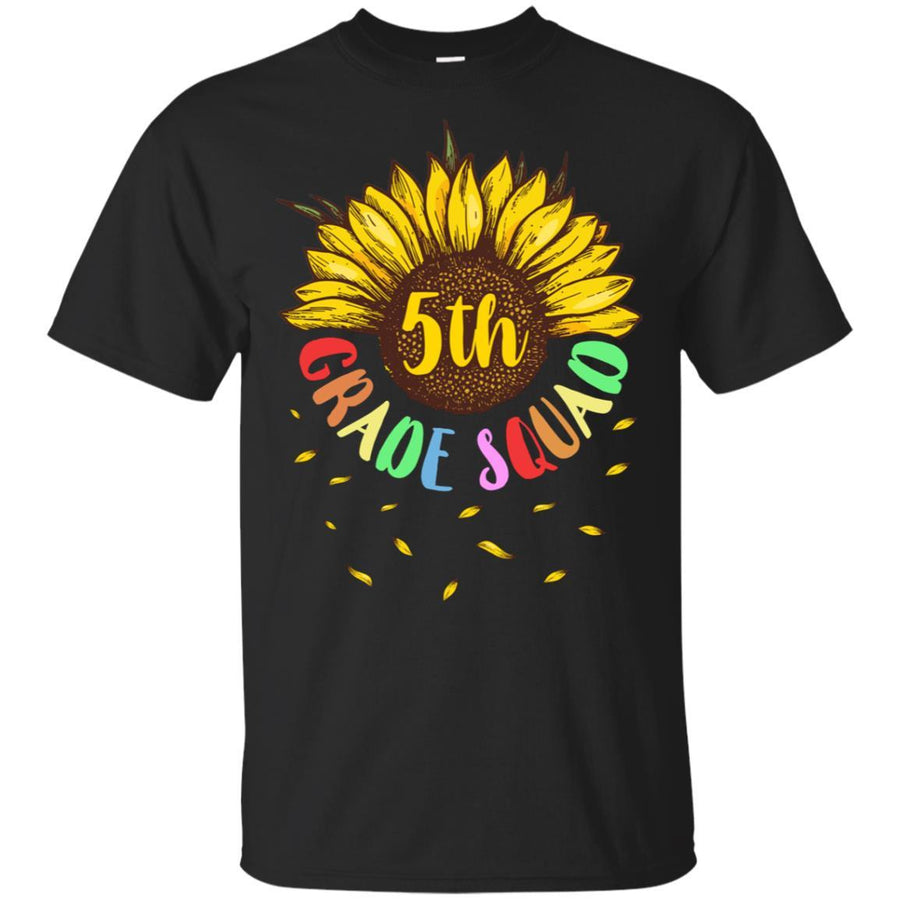 Sunflower 5th Grade Squad First Grade Teacher-T-Shirt & Hoodie-Classic T-Shirt-Black