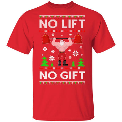 No Lift No Gift Gym Workout Santa Ugly Christmas Sweater-T-Shirt & Sweatshirt-Classic T-Shirt-Red