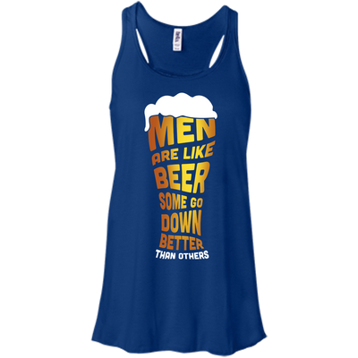 Men Are Like Beer Some Go Down Better Than Others-T-Shirt & Hoodie-Women's Flowy Racerback Tank-True Royal