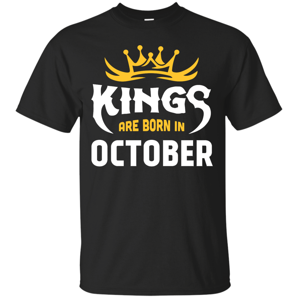 Kings Are Born In October-T-Shirt & Hoodie-Classic T-Shirt-Black