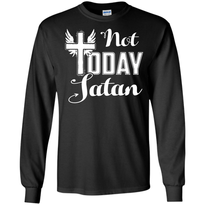 Not Today Satan-T-Shirt & Hoodie-Long Sleeve T-Shirt-Black