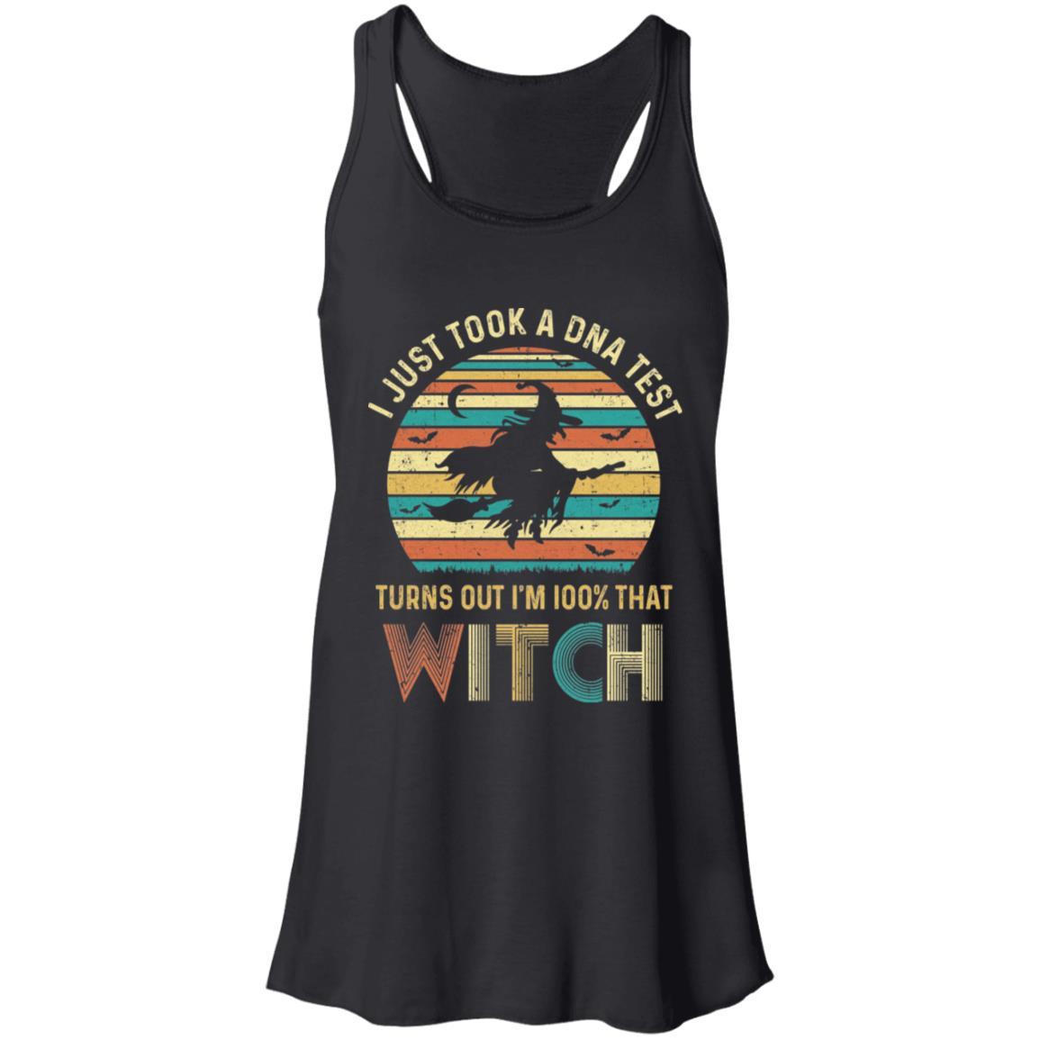 I Just Took A DNA Test Turns Out I'm 100% That Witch-T-Shirt & Tank Top-Women's Flowy Racerback Tank-Black