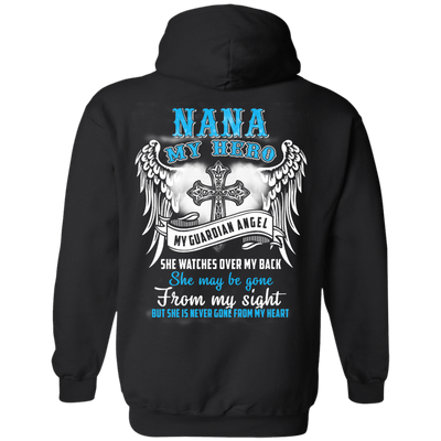 My Nana My Hero My Guardian Angel She Watches Over My Back-T-Shirt & Hoodie-Pullover Hoodie-Black