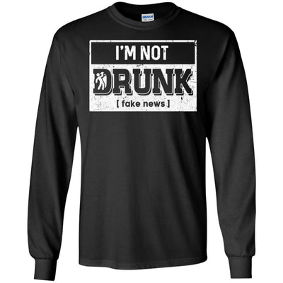 I'm Not Drunk Fake New St Patricks Day Drinking-T-Shirt & Hoodie-Long Sleeve T-Shirt-Black