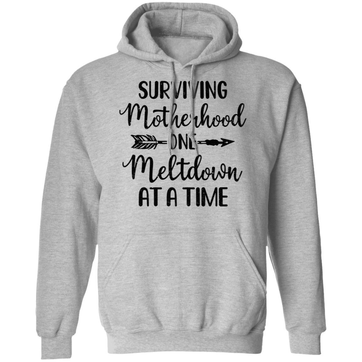Surviving Motherhood One Meltdown At A Time-T-Shirt & Tank Top-Pullover Hoodie-Sport Grey