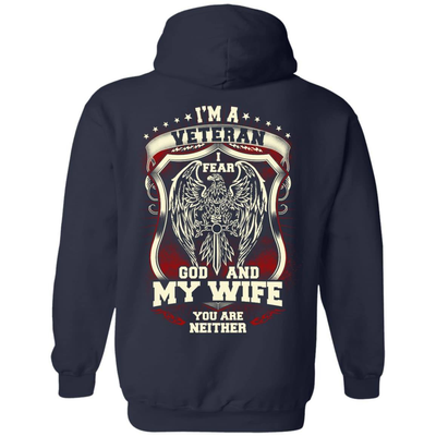 I Am A Veteran I Fear God And My Wife Not You-T-Shirt & Hoodie-Pullover Hoodie-Navy